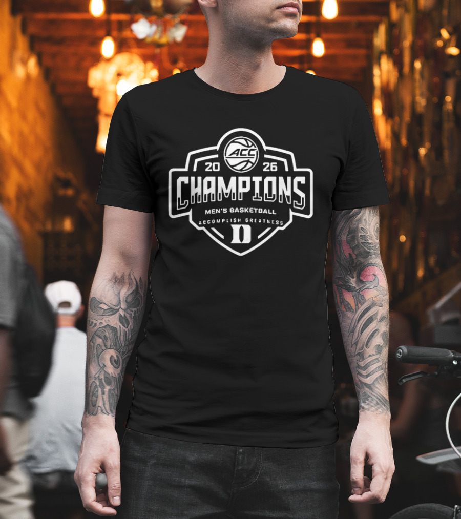Duke Blue Devils 2026 ACC Champions Men's Basketball Accomplish Greatness T-Shirt