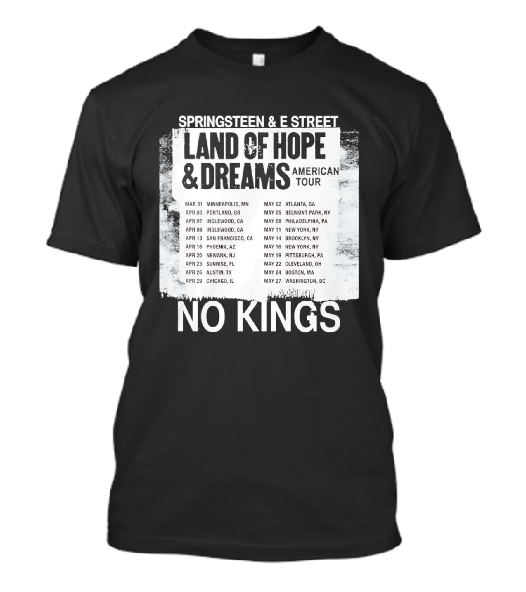 Bruce Springsteen E Street Band Land Of Hope Dreams Tour 2026 No Kings Cities Dates T-Shirt
