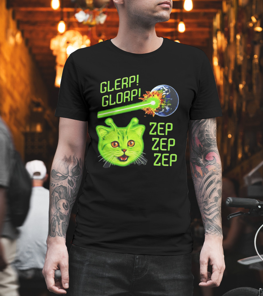 Glerp Glorp Cat Alien Zep Zep Zep Earth Laser Explosion T-Shirt