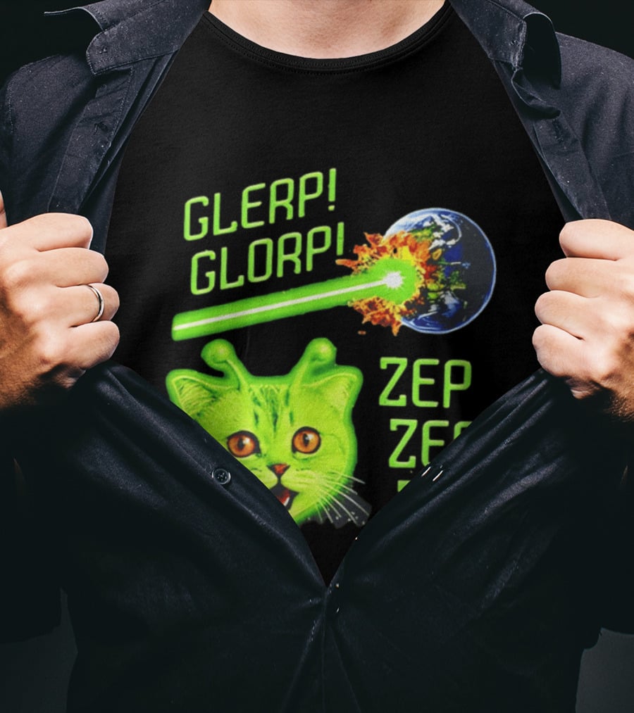 Glerp Glorp Cat Alien Zep Zep Zep Earth Laser Explosion T-Shirt
