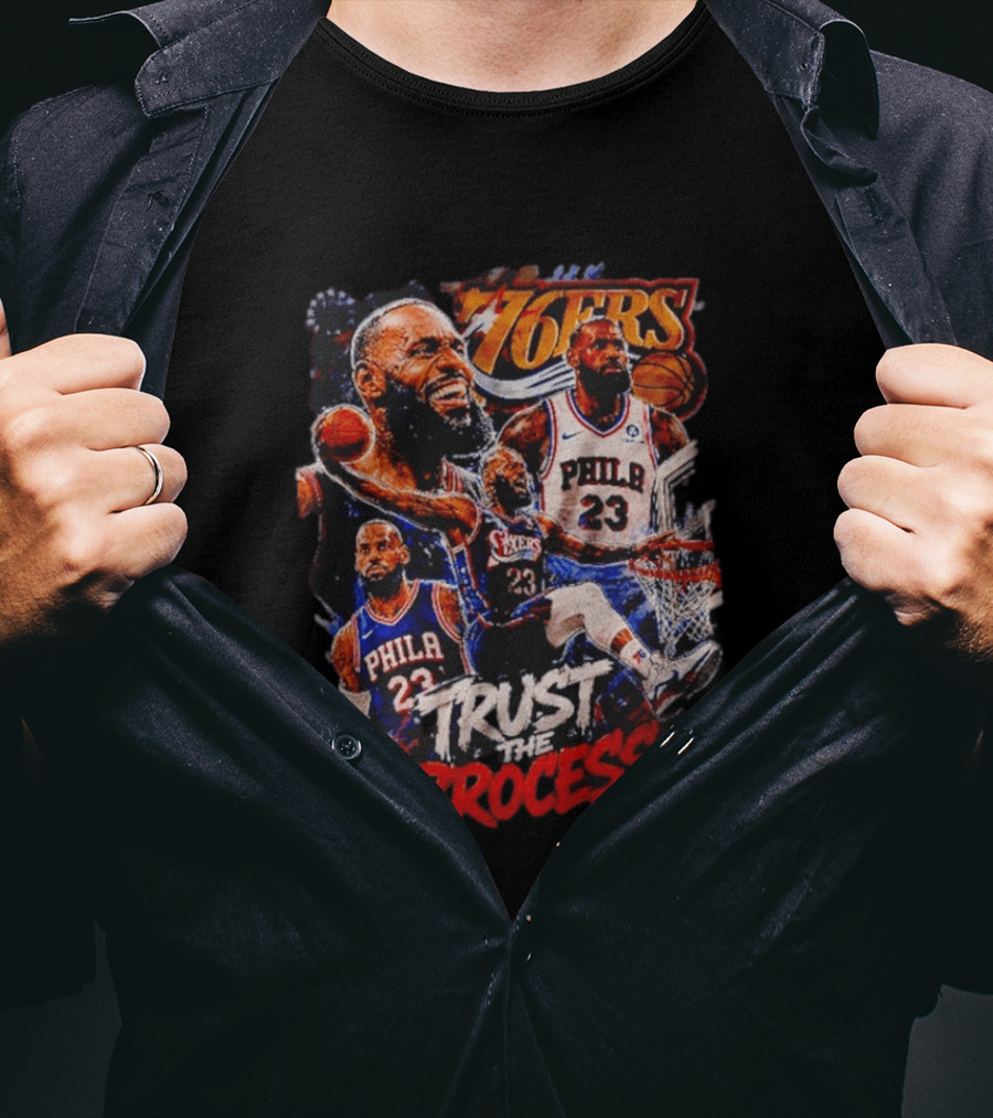 Trust The Process LeBron James Philadelphia 76ers 76ers T-Shirt