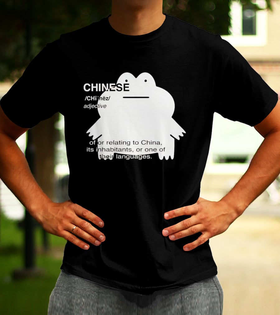 CHINESE Definition Frog Relating To China Its Inhabitants Or Their Language T-Shirt