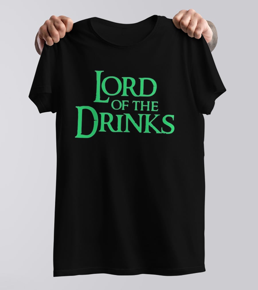 Lord Of The Drinks Funny Drinking Lover Humor Party T-Shirt