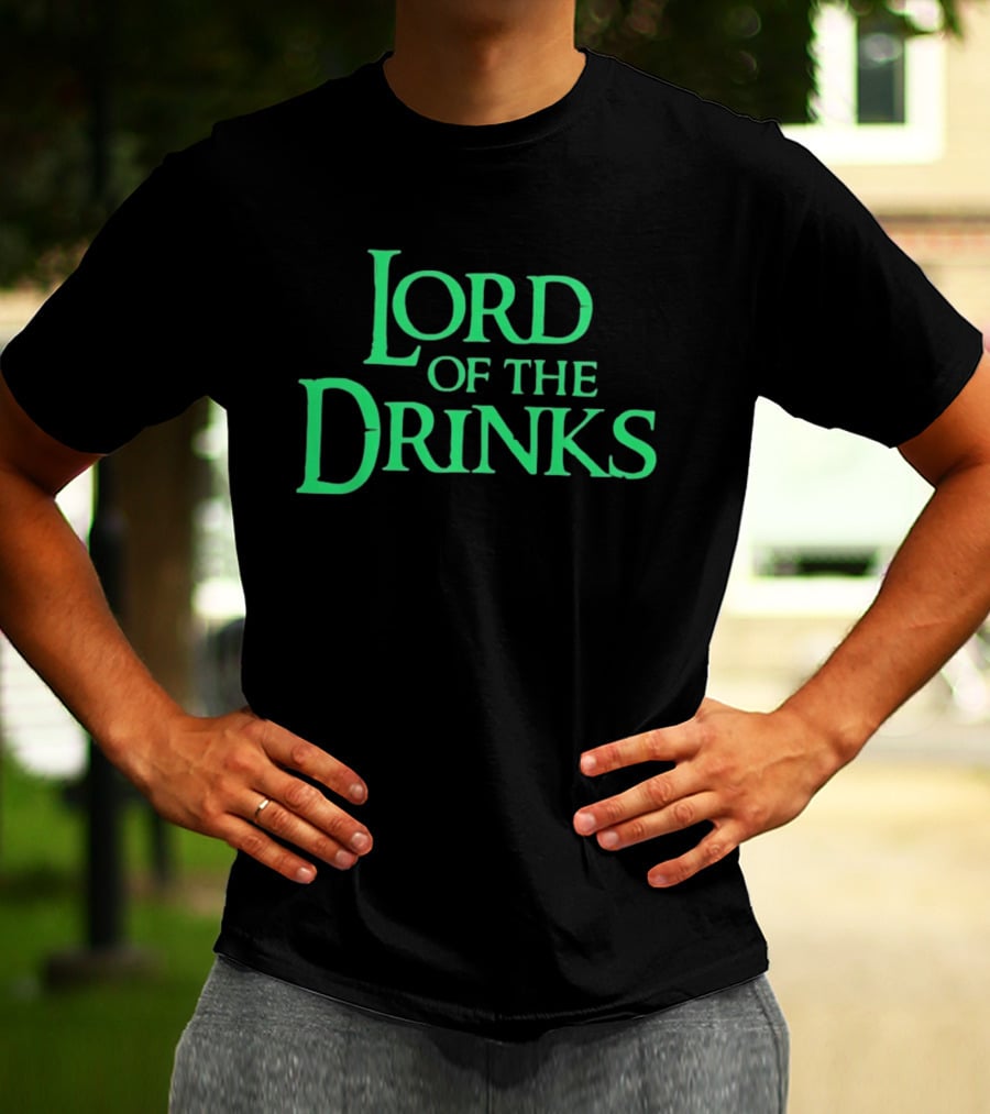 Lord Of The Drinks Funny Drinking Lover Humor Party T-Shirt