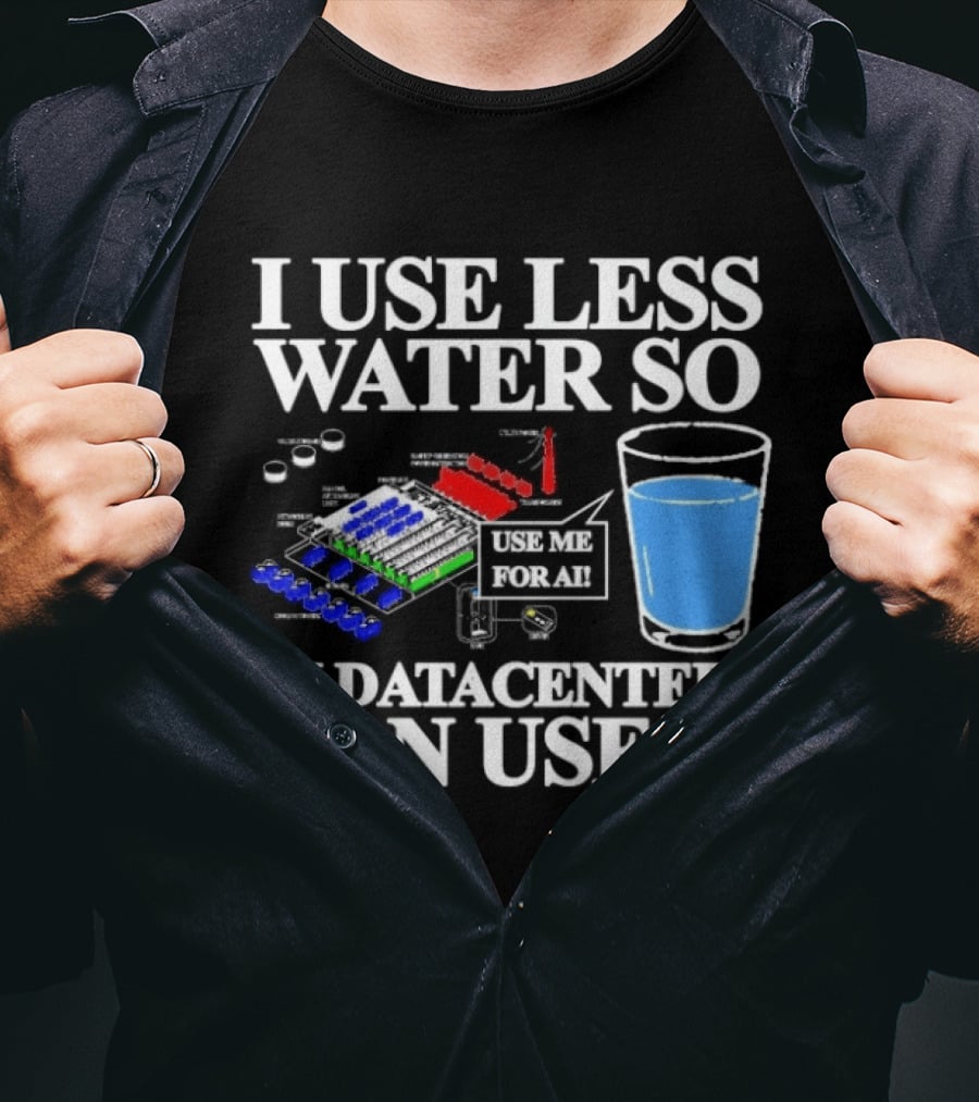 Water Conservation For AI Data Centers Environmental Awareness T-Shirt