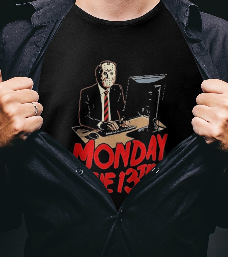 Monday The 13th Jason Voorhees Office Humor Halloween T-Shirt
