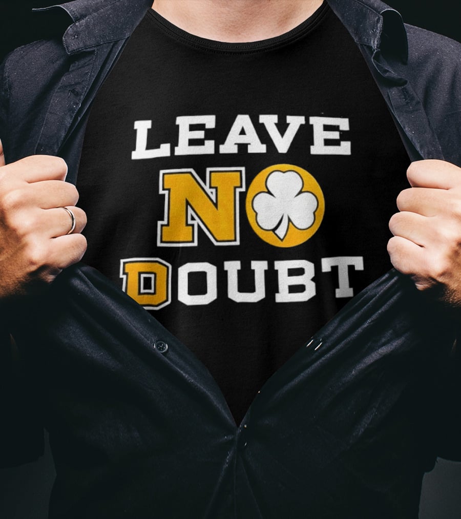 Notre Dame Fighting Irish Leave No Doubt 2026 Shamrock T-Shirt