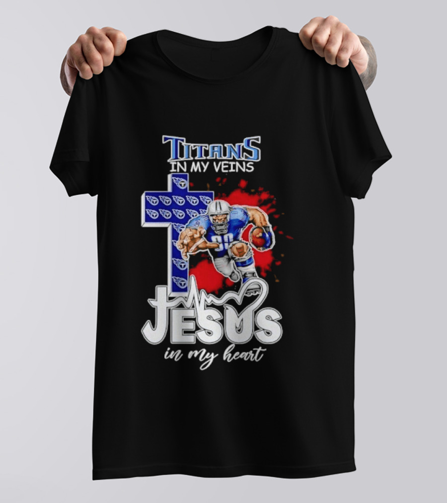 Titans In My Veins Jesus In My Heart Football Player Cross T-Shirt