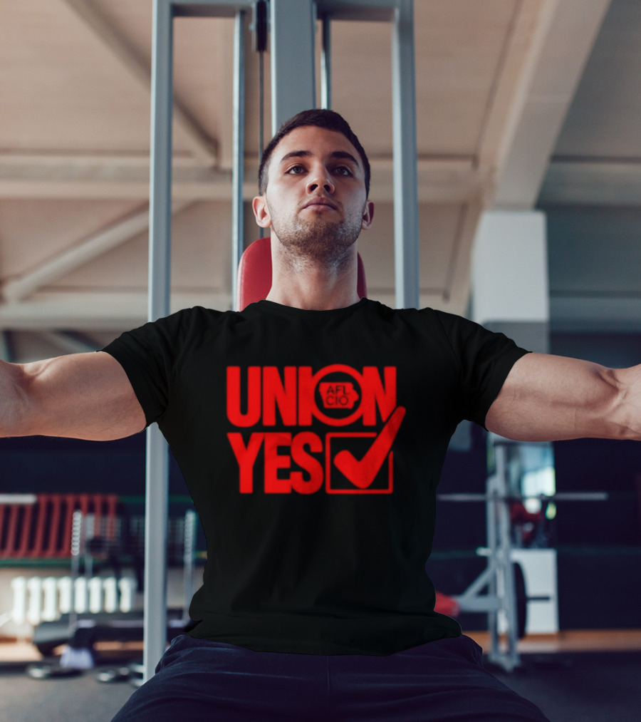 Union Yes AFL CIO Checkmark Labor Movement Empowerment T-Shirt