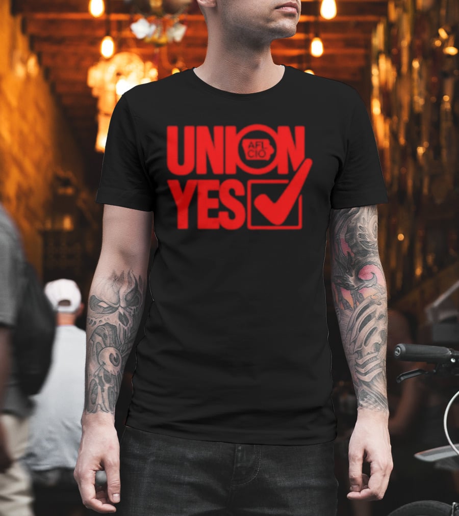 Union Yes AFL CIO Checkmark Labor Movement Empowerment T-Shirt