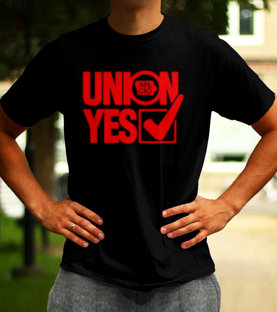 Union Yes AFL CIO Checkmark Labor Movement Empowerment T-Shirt