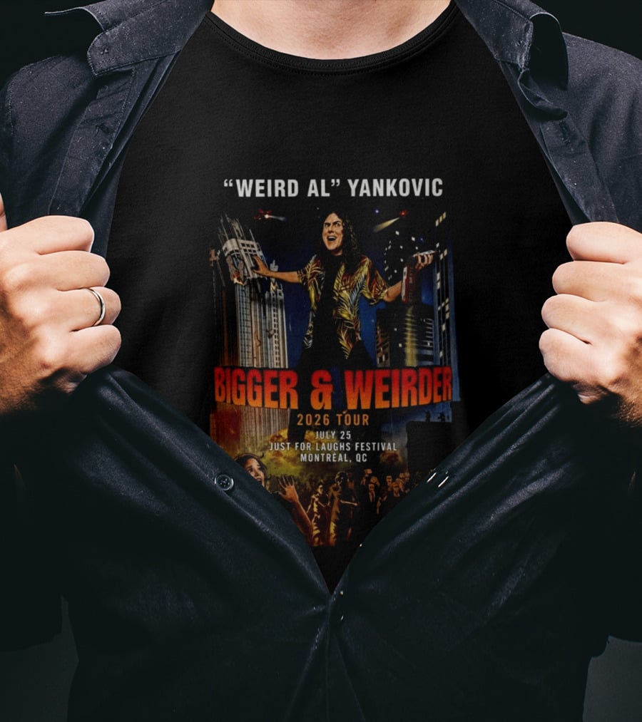 Weird Al Yankovic Bigger & Weirder 2026 Tour July 25 Just For Laughs Festival Montreal QC T-Shirt