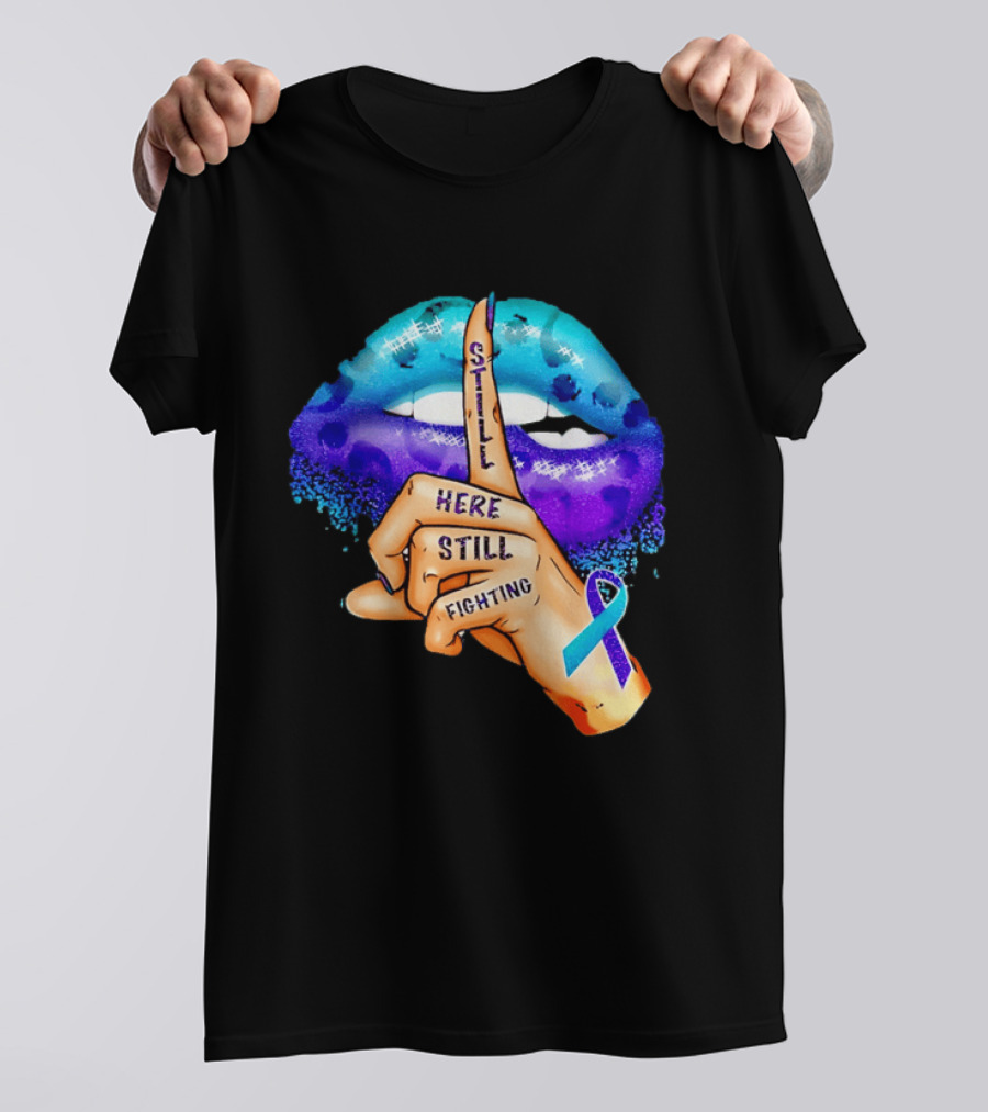 Teal Purple Ribbon Awareness Still Here Still Fighting T-Shirt