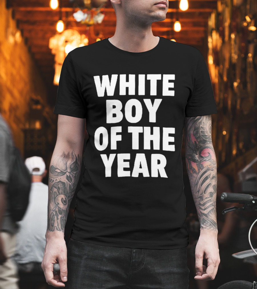 White Boy Of The Year T-Shirt