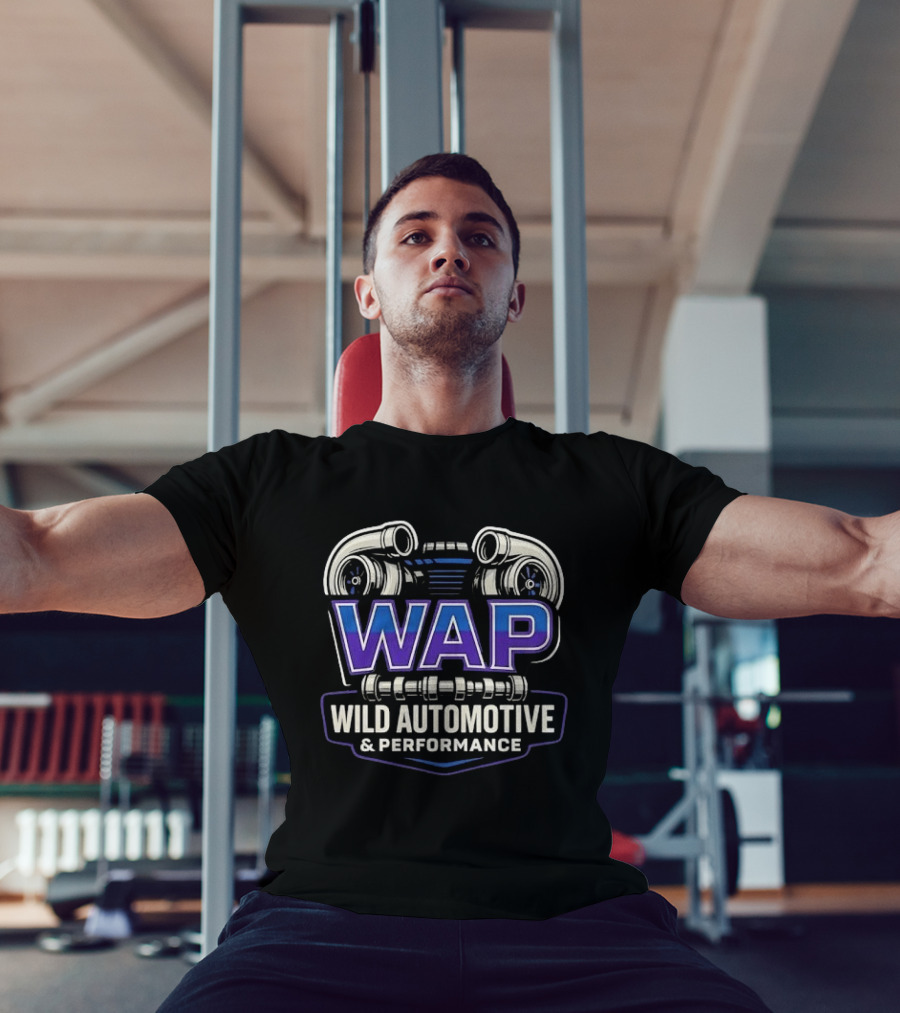 WAP Wild Automotive Performance Twin Turbo Camshaft T-Shirt