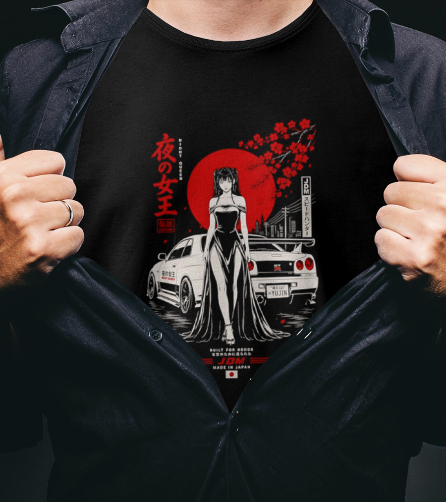 Yoru No Joō Night Queen Legend JDM Speed Hunter Built For Honor Tokyo Drift Skyline T-Shirt