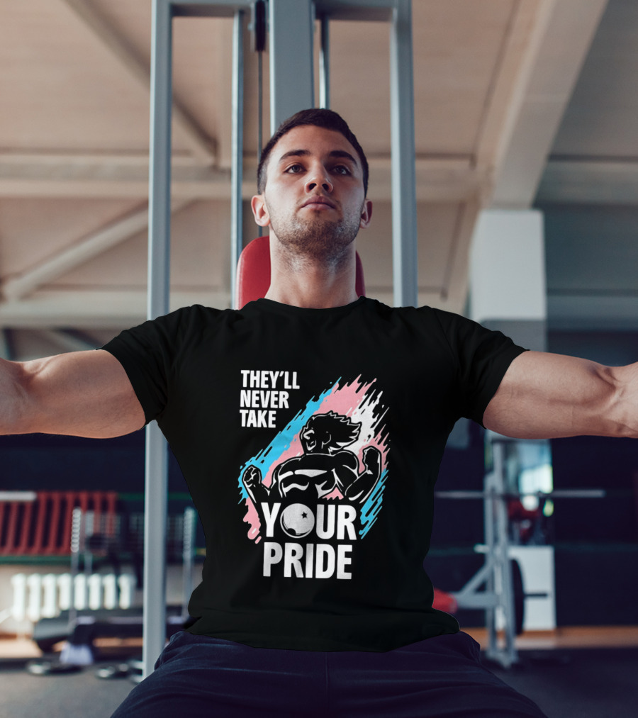 They'll Never Take Your Pride LGBTQ Superhero T-Shirt