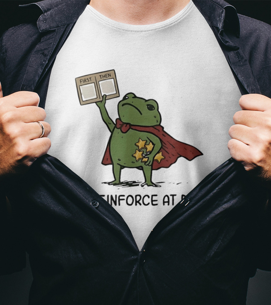 First Then Frog We Reinforce At Dawn T-Shirt