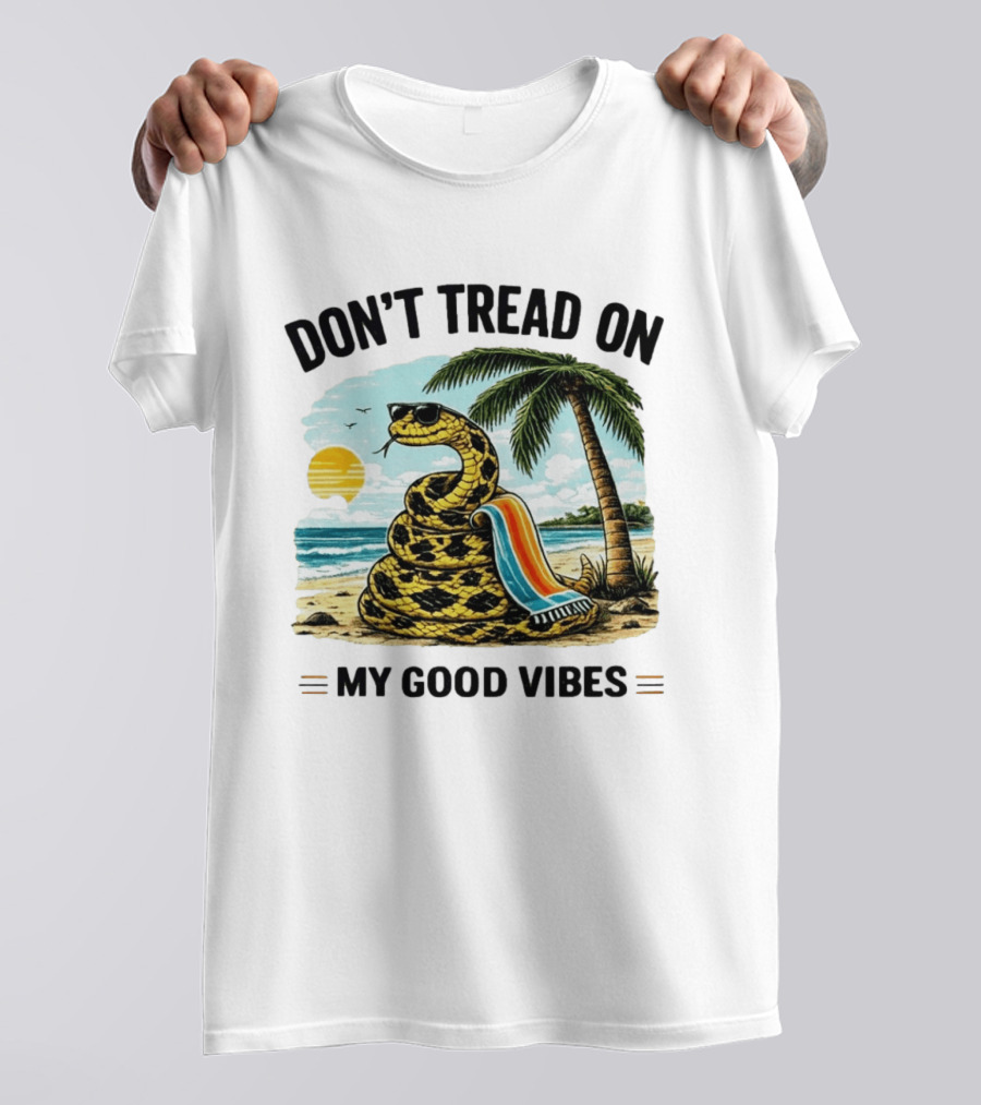 Don't Tread On My Good Vibes Beach Snake Palm Tree Summer T-Shirt