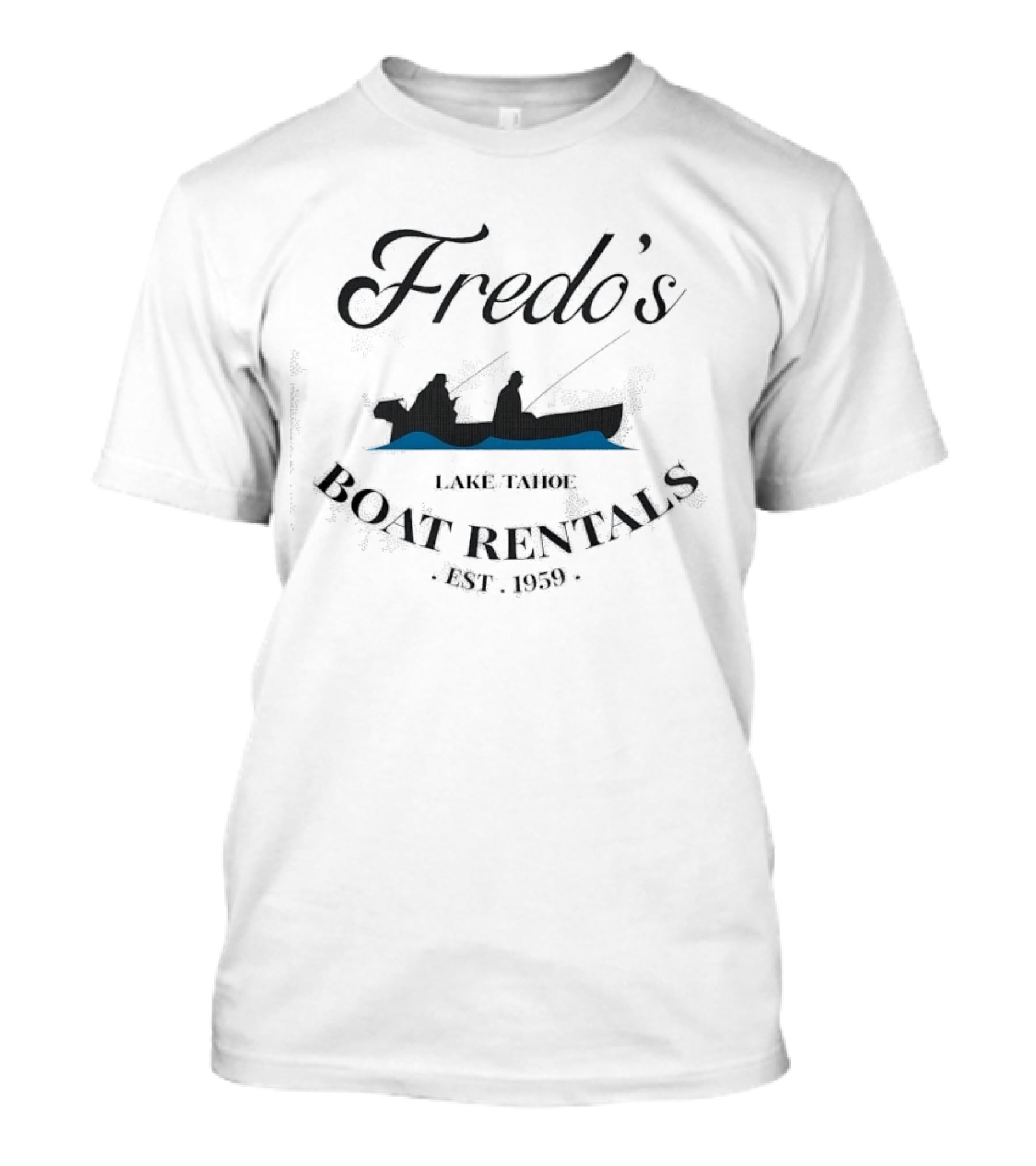 Fredo's Lake Tahoe Boat Rentals Fishing Est. 1959 T-Shirt