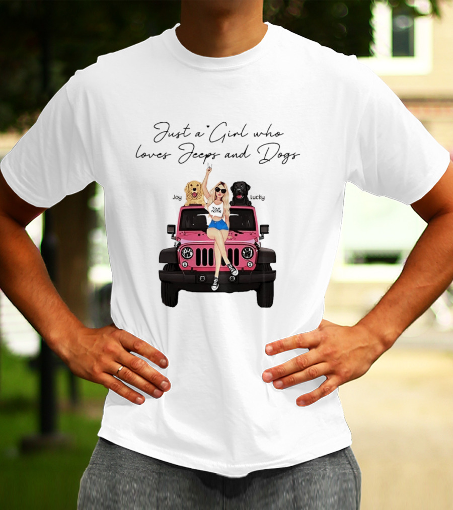 Just A Girl With Joy And Lucky Enjoying Jeeps And Dogs T-Shirt