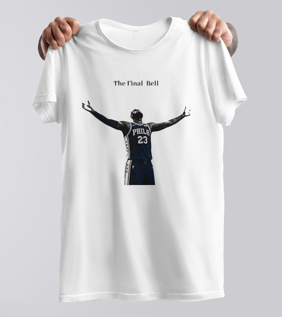 The Final Bell PHILA 23 Philadelphia 76ers NBA T-Shirt