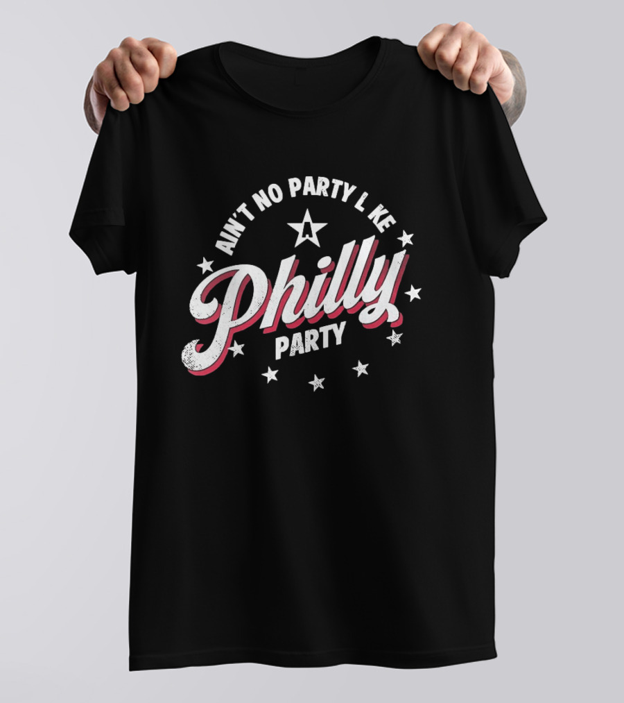 Philly Party Ain't No Party Like A Philadelphia Stars Celebration T-Shirt