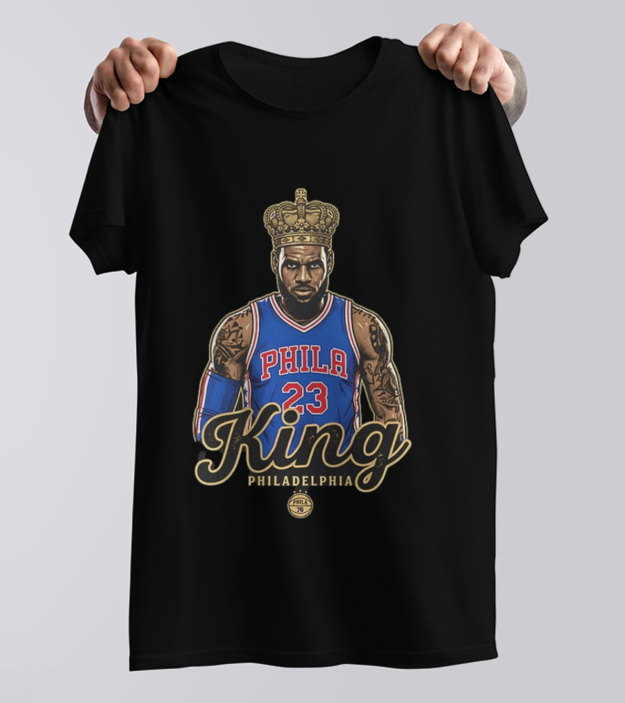 LeBron James King Phila 23 Philadelphia 76ers NBA Basketball Fan T-Shirt