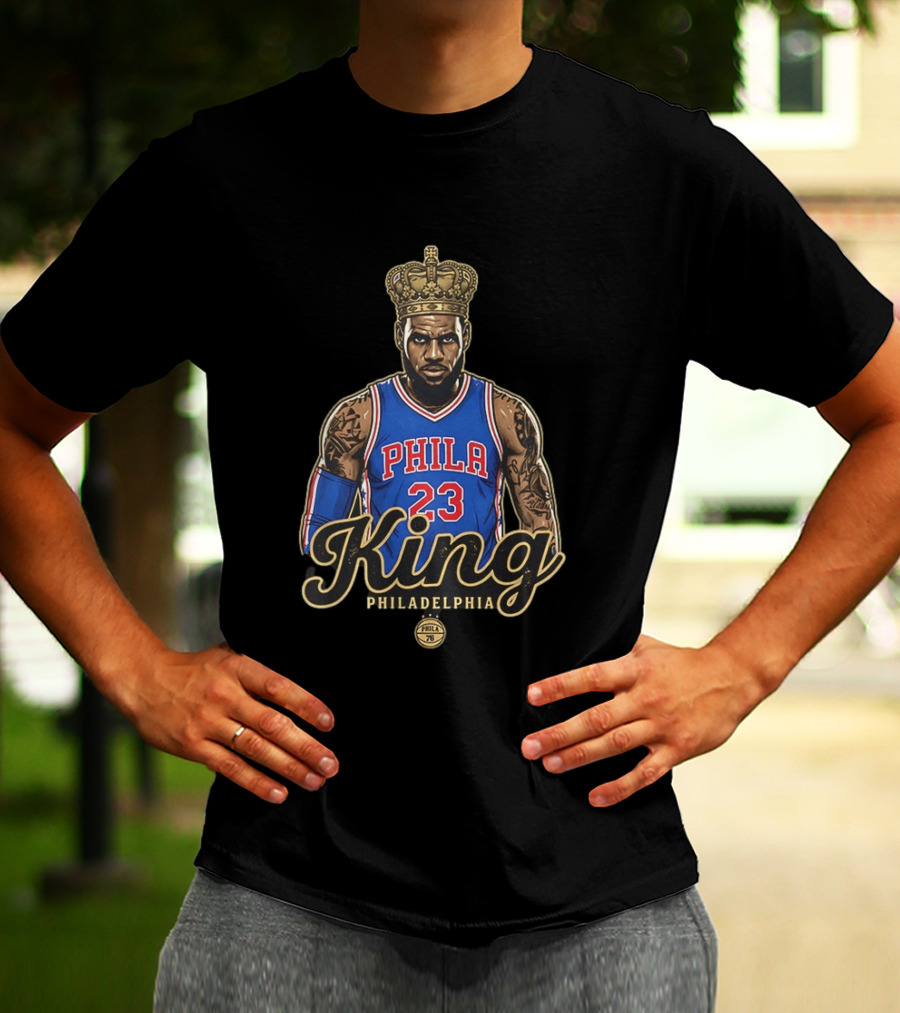 LeBron James King Phila 23 Philadelphia 76ers NBA Basketball Fan T-Shirt