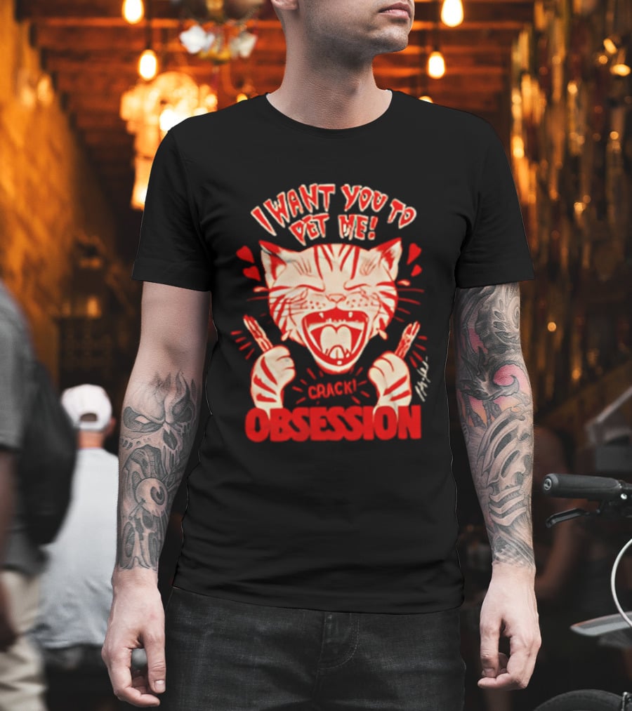 I Want You To Pet Me Crack Obsession Cat With Playful Hearts T-Shirt