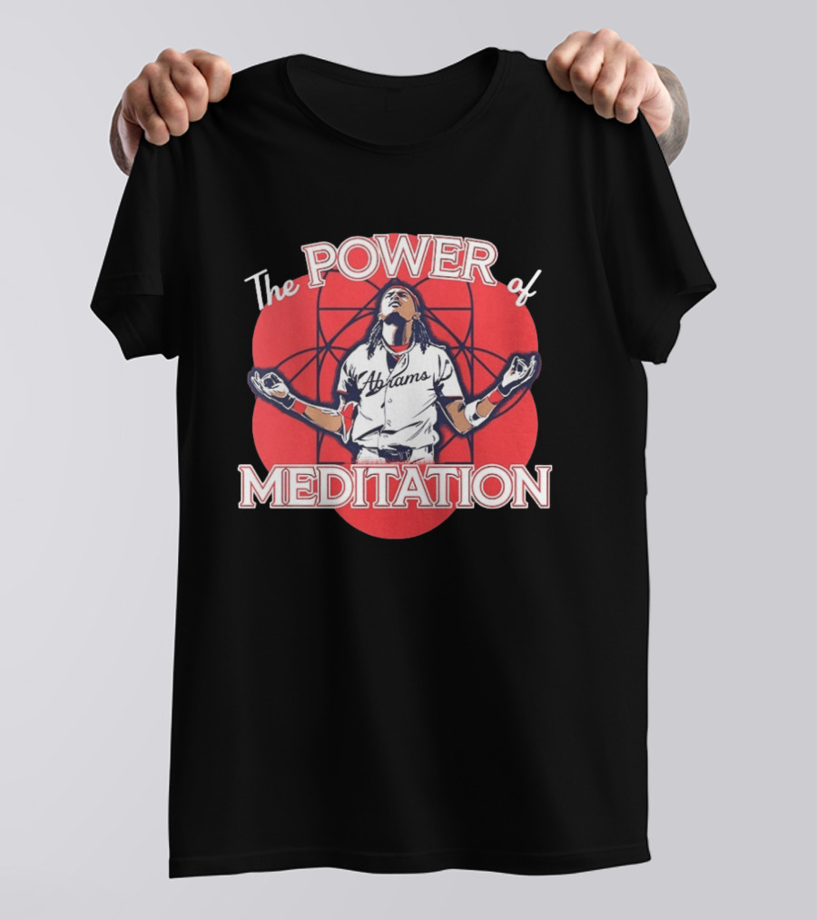 The Power Of Meditation CJ Abrams Washington Nationals T-Shirt
