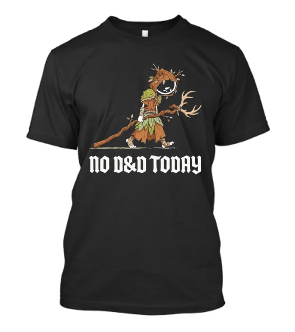 Druid Tree Costume Carrying Antler Staff No D&D Today T-Shirt