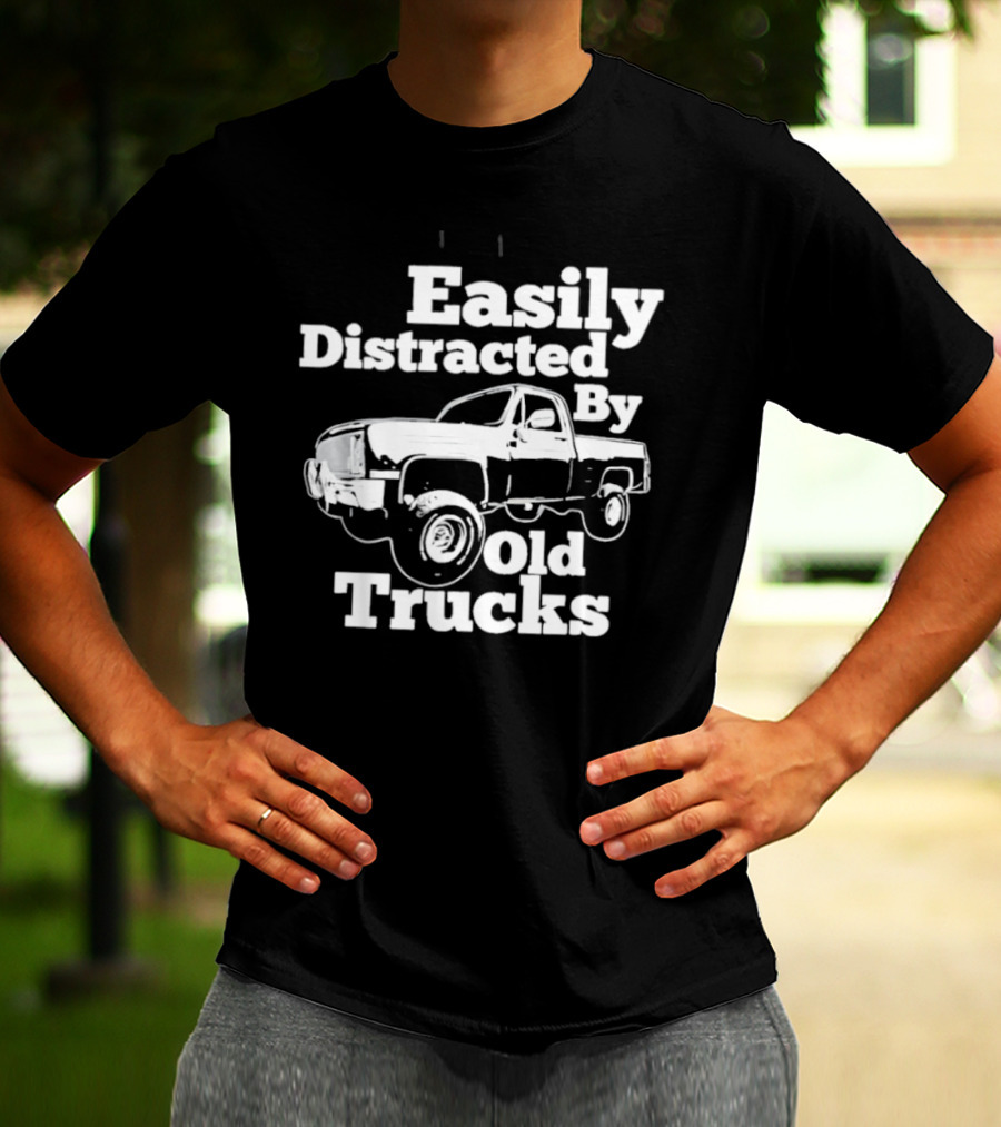 Easily Distracted By Old Trucks Vintage Pickup T-Shirt