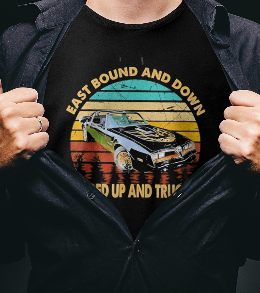 East Bound And Down Loaded Up And Truckin' Vintage Car Retro Stripes T-Shirt