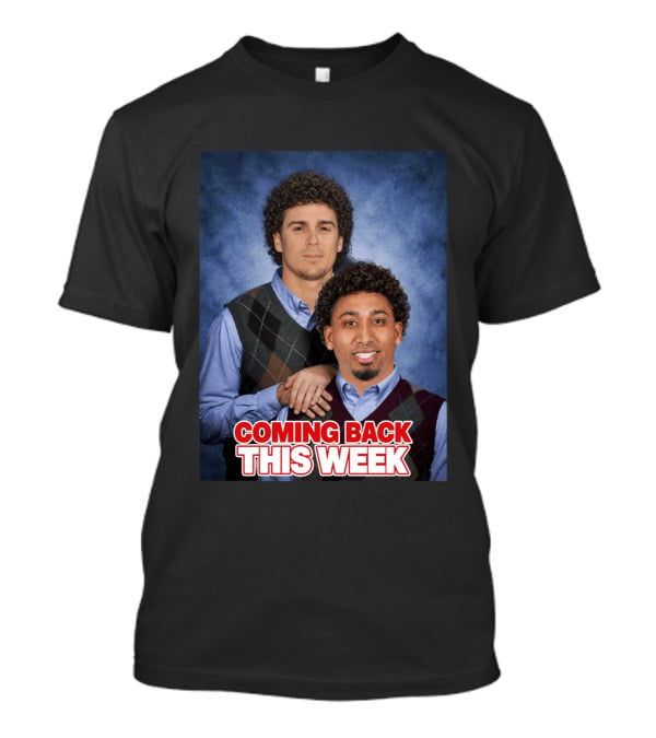 Step Brothers Parody Edwindiaz Kíke Coming Back This Week T-Shirt