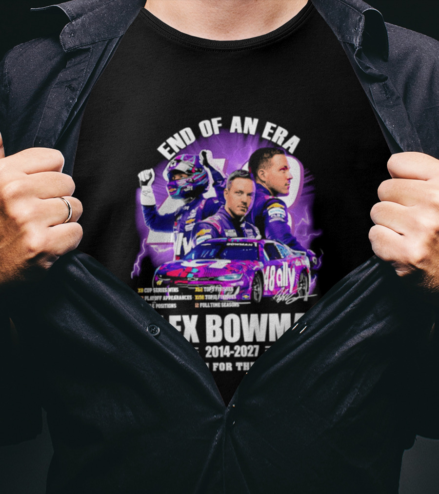 End Of An Era Alex Bowman 2014 2027 Thank You For The Memories T-Shirt