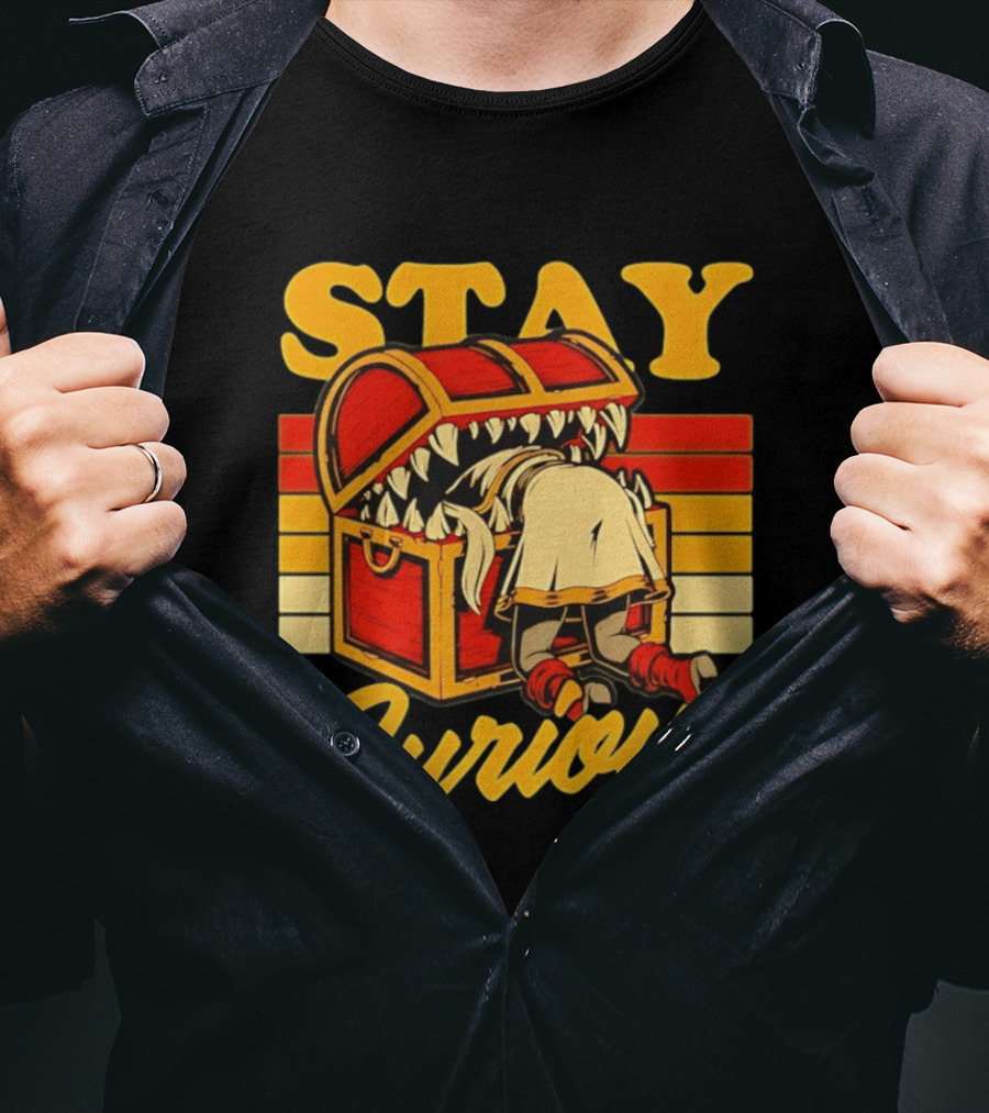 Stay Curious Mimic Dungeons And Dragons Role Playing Game T-Shirt