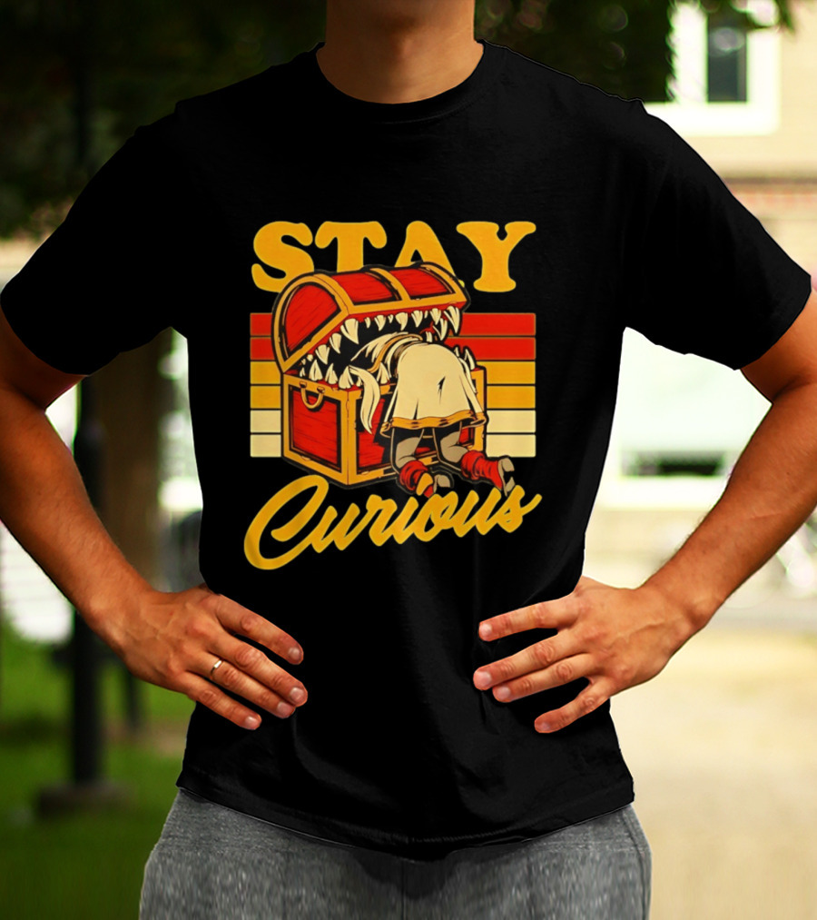 Stay Curious Mimic Dungeons And Dragons Role Playing Game T-Shirt