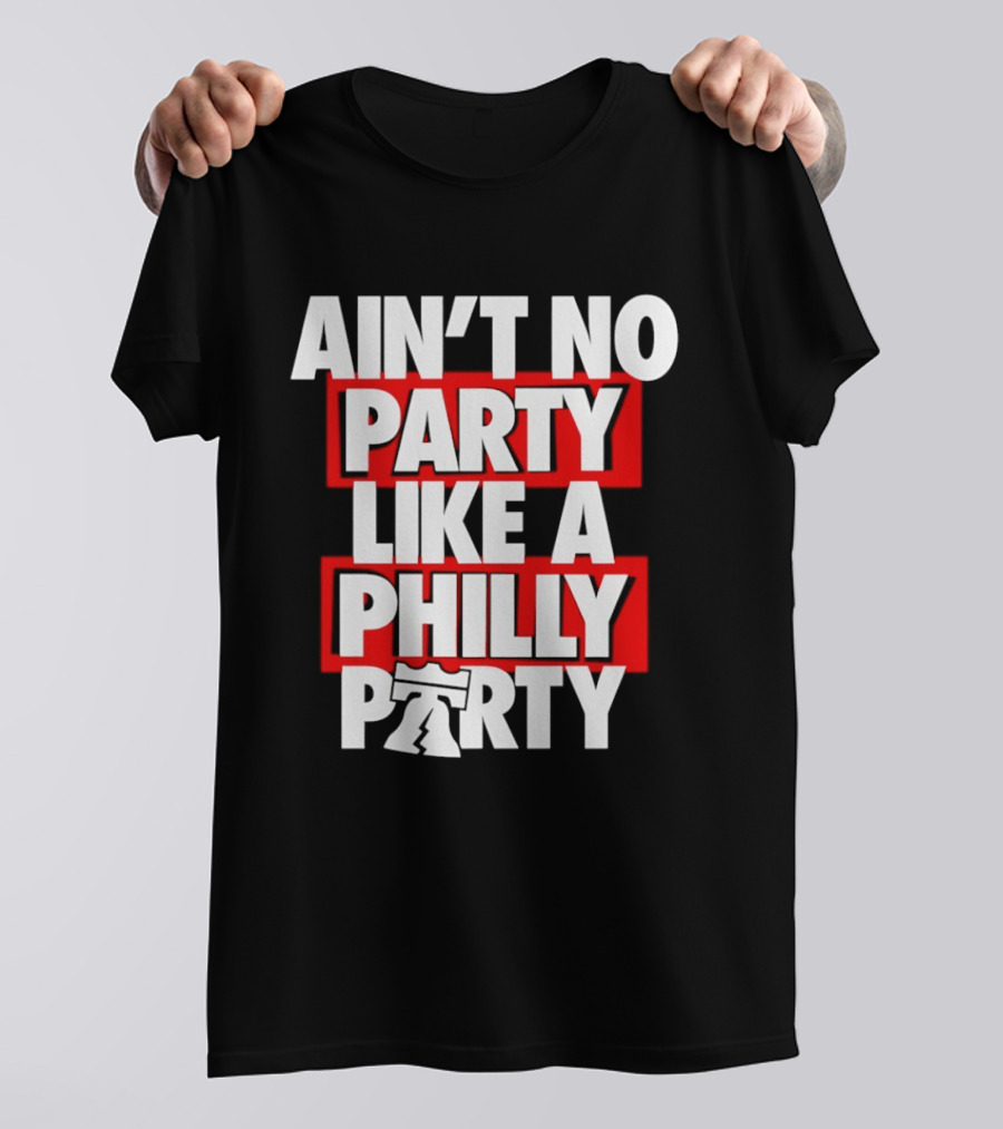 Philadelphia 76ers Ain't No Party Like A Philly Party Liberty Bell T-Shirt