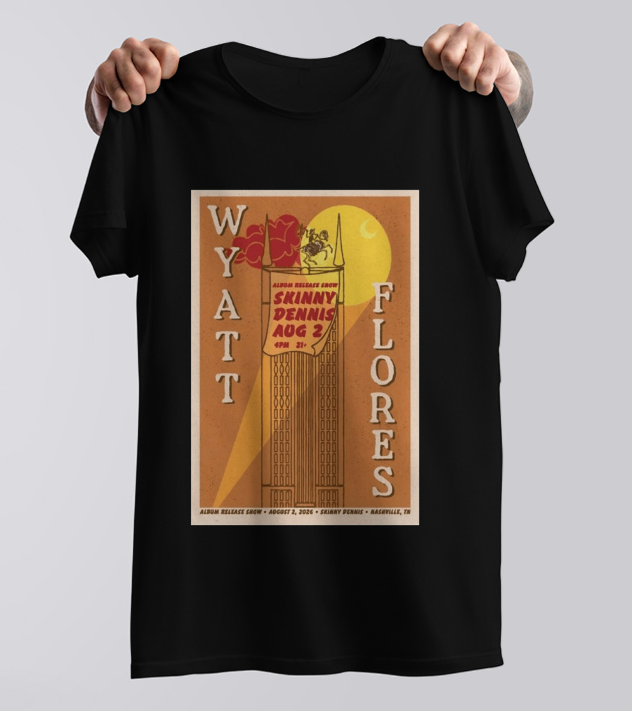 Wyatt Flores Album Release Show Skinny Dennis August 2 2026 Nashville TN T-Shirt