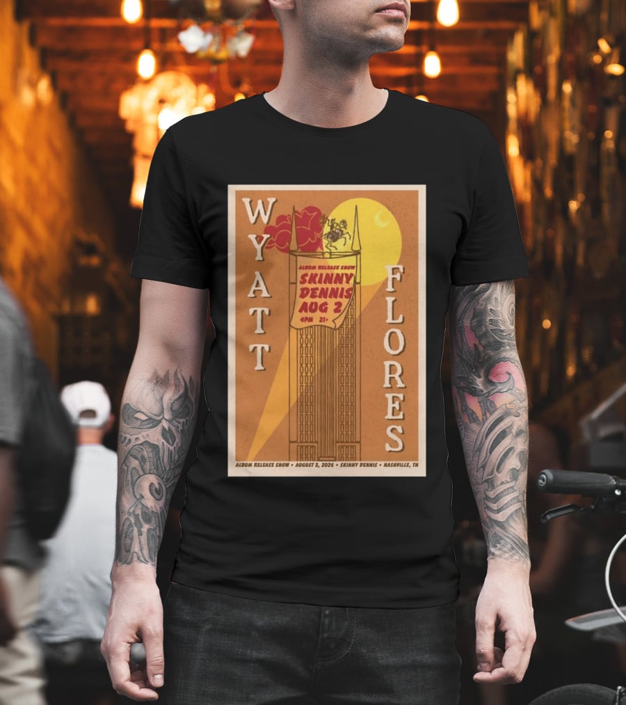 Wyatt Flores Album Release Show Skinny Dennis August 2 2026 Nashville TN T-Shirt