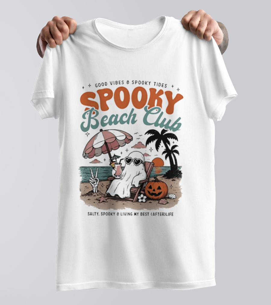 Good Vibes & Spooky Tides Spooky Beach Club Salty Spooky & Living My Best Afterlife T-Shirt