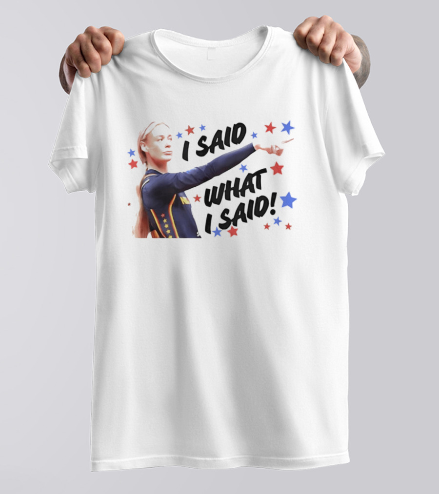 I Said What I Said Sophie Cunningham Indiana Fever Star T-Shirt