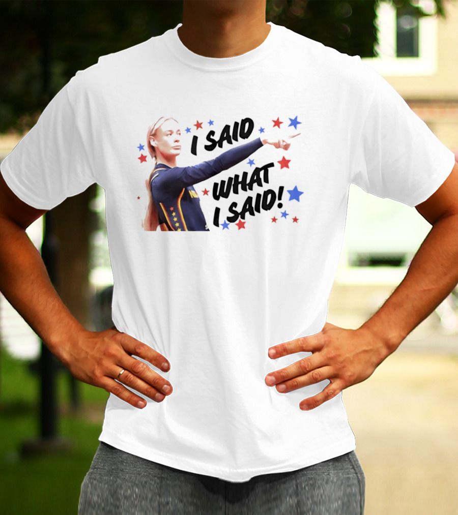 I Said What I Said Sophie Cunningham Indiana Fever Star T-Shirt