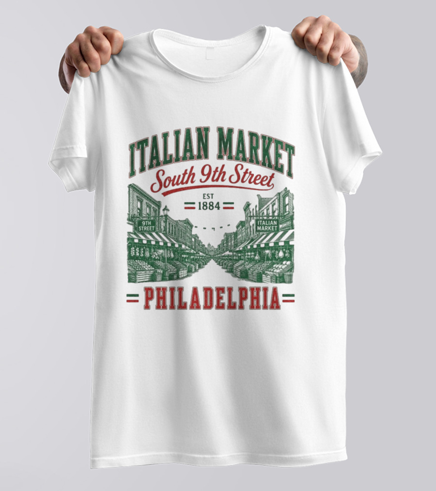 Italian Market South 9th Street Philadelphia Est 1884 T-Shirt