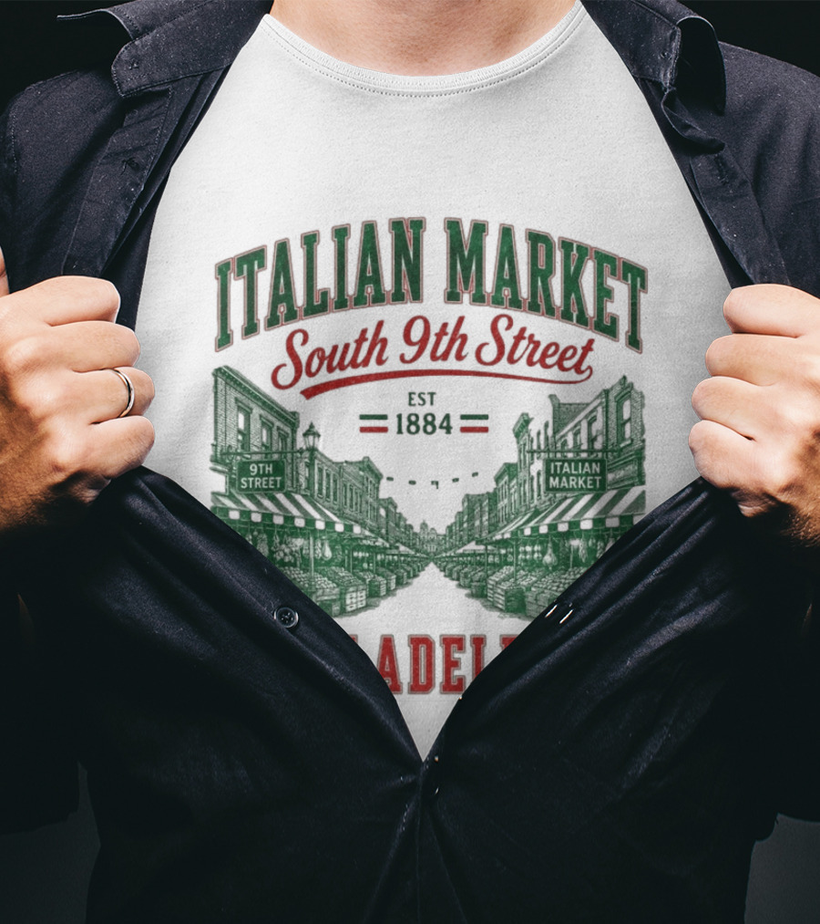 Italian Market South 9th Street Philadelphia Est 1884 T-Shirt