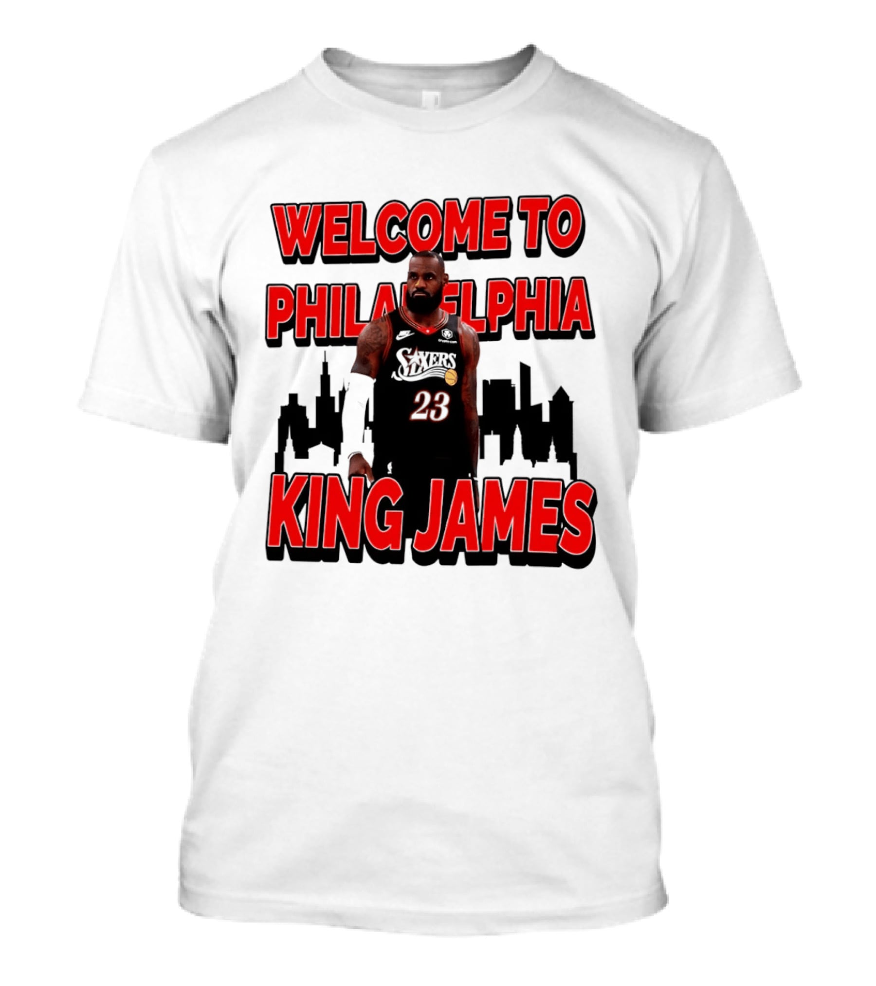 Philadelphia 76ers Welcome King James To Philadelphia Skyline T-Shirt