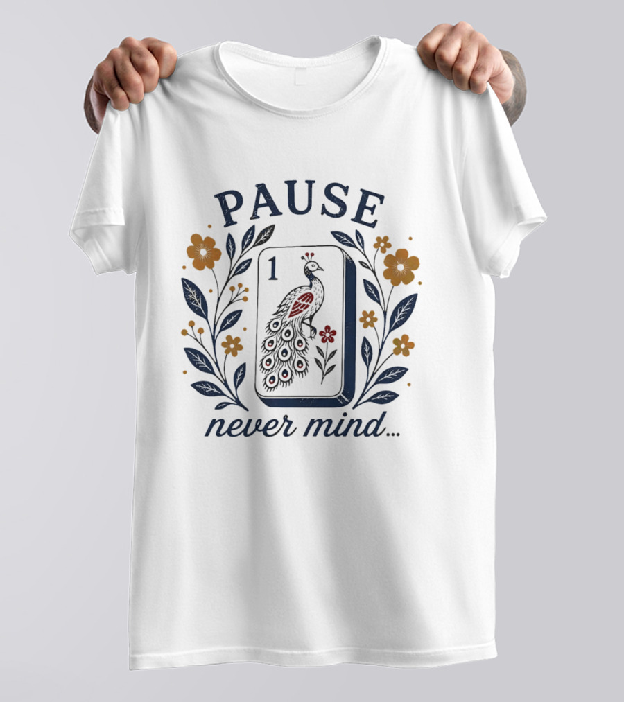 Pause Never Mind Peacock Mahjong Tile Floral T-Shirt