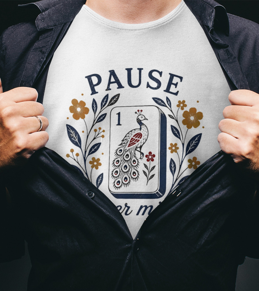 Pause Never Mind Peacock Mahjong Tile Floral T-Shirt