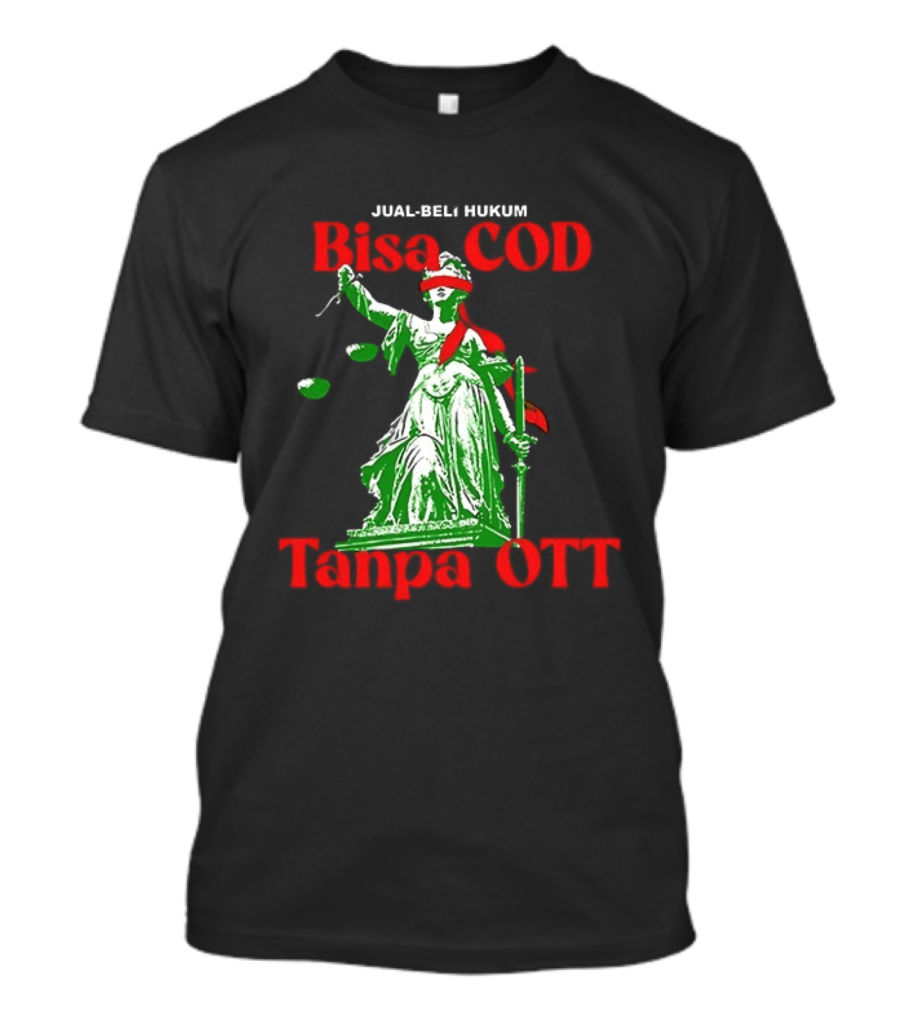 Jual Beli Hukum Bisa COD Tanpa OTT Satire Lady Justice Blindfold Scales T-Shirt